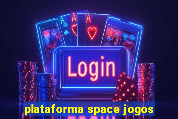 plataforma space jogos